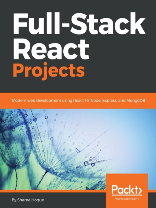 Title details for Full-Stack React Projects by Shama Hoque - Available